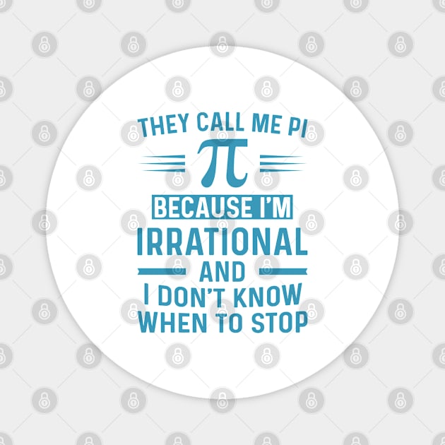 Funny Pi Day Gift For Mathematics Teacher Student Science Math Enthusiasts Magnet by Justbeperfect